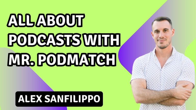 Unveiling Success: How Alex Sanfilippo Grew PodMatch Organically in a Crowded Podcasting Market